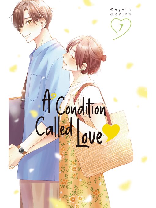 Title details for A Condition Called Love, Volume 7 by Megumi Morino - Available